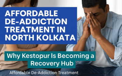 Affordable De-Addiction Treatment in North Kolkata – Why Kestopur Is Becoming a Recovery Hub (2026)